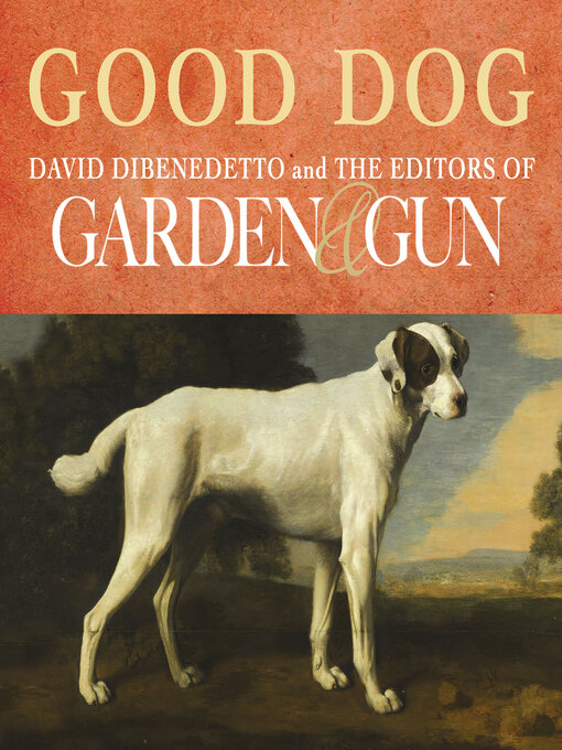 Title details for Good Dog by David DiBenedetto - Available